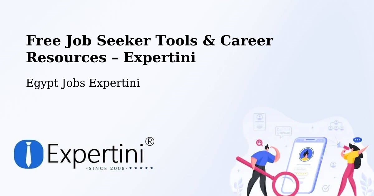 Free Job Seeker Tools & Career Resources – Al Badārī - Al Badārī, Egypt Jobs Expertini